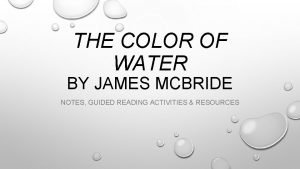 THE COLOR OF WATER BY JAMES MCBRIDE NOTES