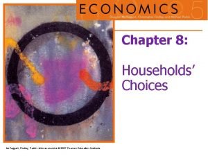 Chapter 8 Households Choices Mc Taggart Findlay Parkin