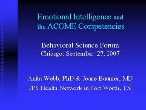 Emotional Intelligence and the ACGME Competencies Behavioral Science