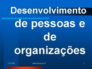 Desenvolvimento de pessoas e de organizaes 1212020 www
