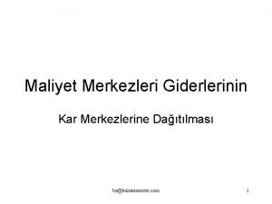 Maliyet Merkezleri Giderlerinin Kar Merkezlerine Datlmas bsbulentsenver com