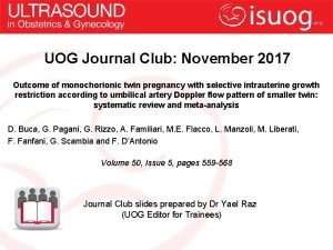 UOG Journal Club November 2017 Outcome of monochorionic