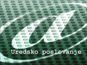 Uredsko poslovanje Email poslovne komunikacije Barbara Andabak Vojislav