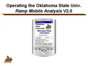 Operating the Oklahoma State Univ Ramp Mobile Analysis