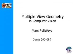 Multiple View Geometry in Computer Vision Marc Pollefeys
