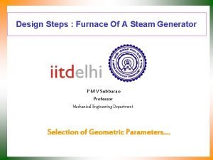 Design Steps Furnace Of A Steam Generator P