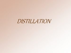 Theory of distillation