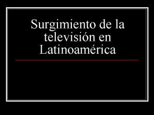 Origen de la televisión en méxico Origen de la televisión en méxico
