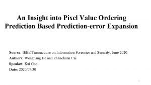 An Insight into Pixel Value Ordering Prediction Based