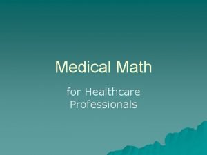 Math for healthcare professionals