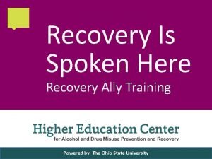 Recovery Is Spoken Here Recovery Ally Training Powered