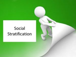 Social Stratification What is Social Stratification Definition hierarchical