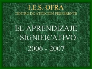 I E S OFRA CENTRO DE ATENCIN PREFERENTE