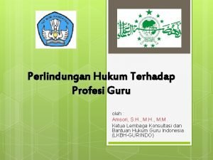 Perlindungan Hukum Terhadap Profesi Guru oleh Amsori S