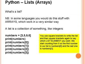 Python Lists Arrays Whats a list NB In