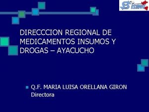 DIRECCCION REGIONAL DE MEDICAMENTOS INSUMOS Y DROGAS AYACUCHO