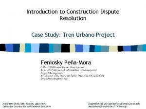 Introduction to Construction Dispute Resolution Case Study Tren