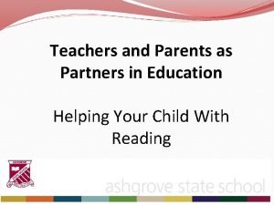 Teachers and Parents as Partners in Education Helping