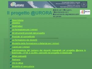 Il progetto URORA AUsilio per il Recupero lOrientamento