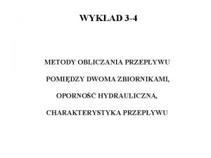 WYKAD 3 4 METODY OBLICZANIA PRZEPYWU POMIDZY DWOMA