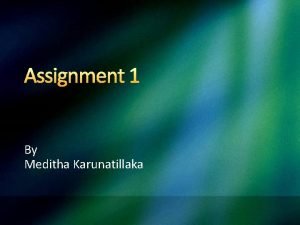 Assignment 1 By Meditha Karunatillaka Important Assignment Points