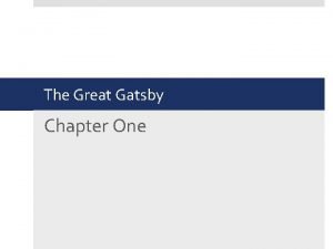 The great gatsby chapter 1 summary