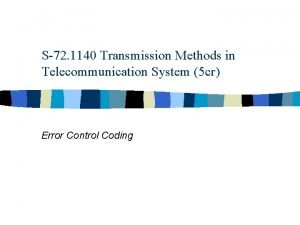 S72 1140 Transmission Methods in Telecommunication System 5