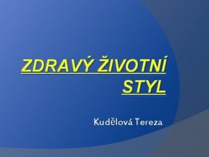 ZDRAV IVOTN STYL Kudlov Tereza LOGO ZDRAV IVOTN