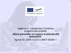 Jelgavas 4 vidusskolas Comenius programmas projekts Mana personba