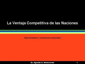 La Ventaja Competitiva de las Naciones Determinantes o