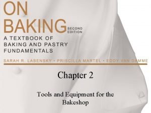 Tools and equipment for the bakeshop