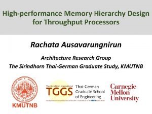 Highperformance Memory Hierarchy Design for Throughput Processors Rachata