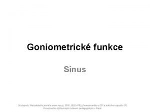 Goniometrick funkce Sinus Dostupn z Metodickho portlu www