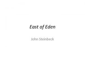 East of Eden John Steinbeck East of Eden