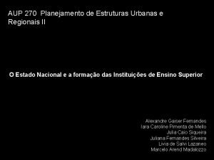 AUP 270 Planejamento de Estruturas Urbanas e Regionais