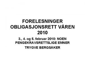 FORELESNINGER OBLIGASJONSRETT VREN 2010 3 4 og 5