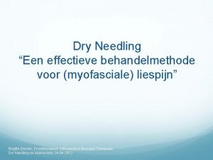 Dry Needling Een effectieve behandelmethode voor myofasciale liespijn