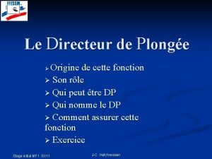 Le Directeur de Plonge Origine de cette fonction