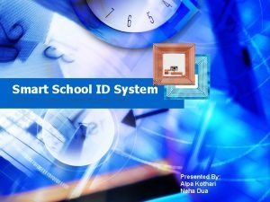 Smart School ID System ENPM 613 Systems Engineering