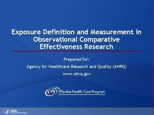 Exposure Definition and Measurement in Observational Comparative Effectiveness