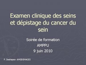 Examen clinique des seins et dpistage du cancer