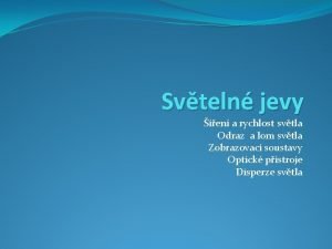 Svteln jevy en a rychlost svtla Odraz a