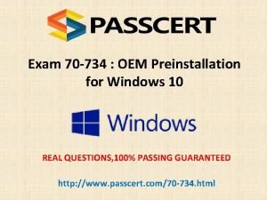 Exam 70 734 OEM Preinstallation for Windows 10