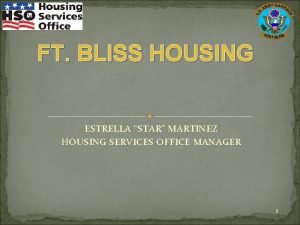 FT BLISS HOUSING ESTRELLA STAR MARTINEZ HOUSING SERVICES