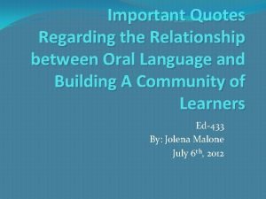 Important Quotes Regarding the Relationship between Oral Language