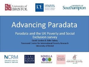 Advancing Paradata and the UK Poverty and Social