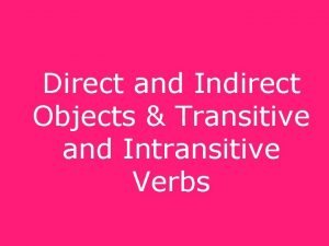 Direct object and indirect object