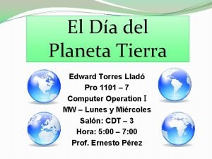 El Da del Planeta Tierra Edward Torres Llad