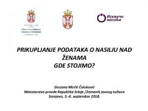 PRIKUPLJANJE PODATAKA O NASILJU NAD ENAMA GDE STOJIMO