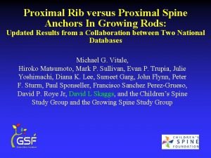 Proximal Rib versus Proximal Spine Anchors In Growing